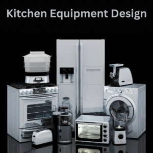 Kitchen Equipment Design